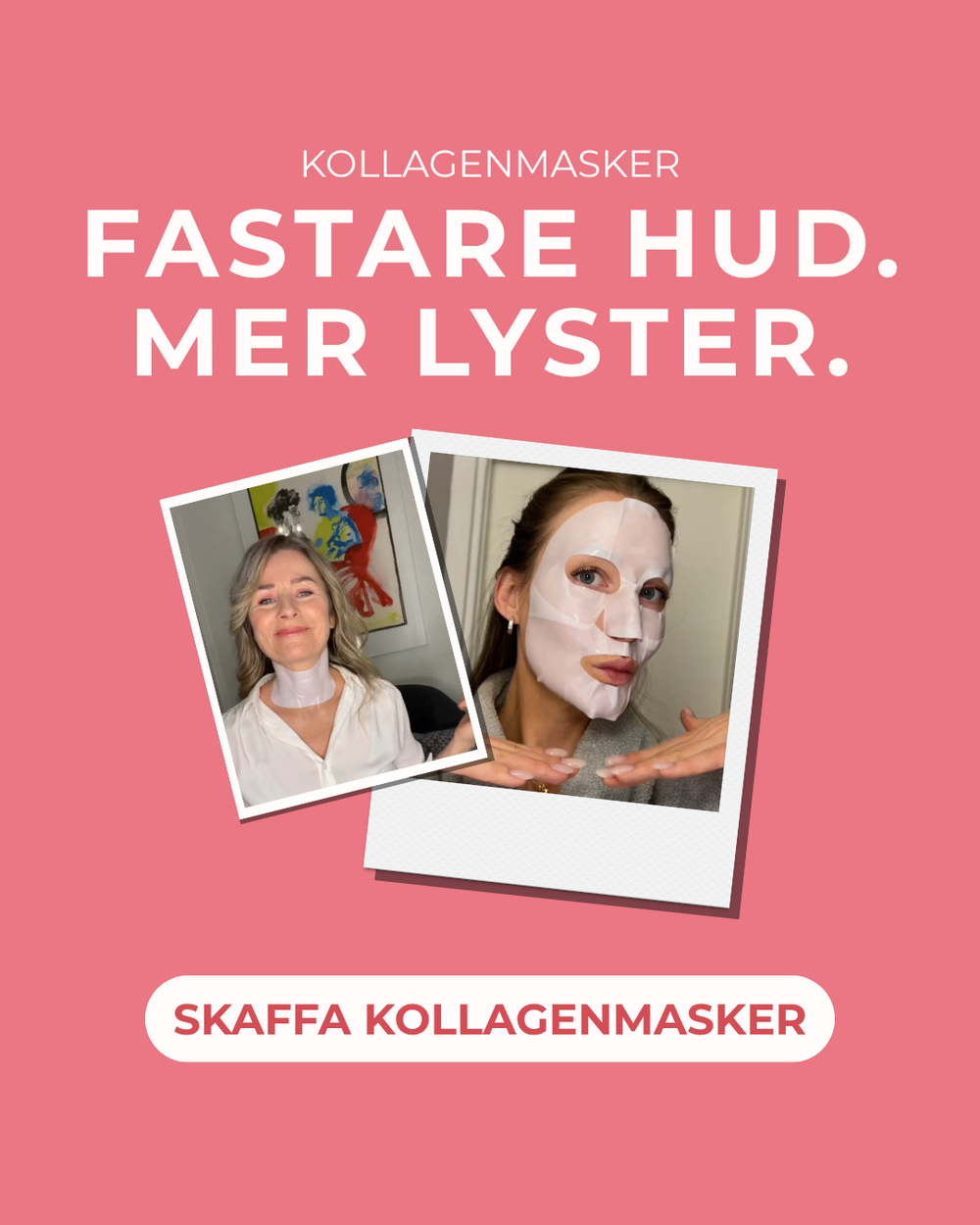 Kollagenmasker med fokus på fastare hud och mer lyster, två kvinnor visar kollagenmasker